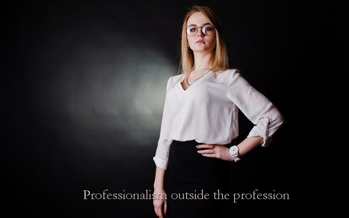 Professionalism outside the profession